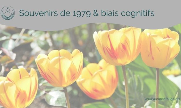 Souvenir : de 1979 à 2020 avec des biais cognitifs